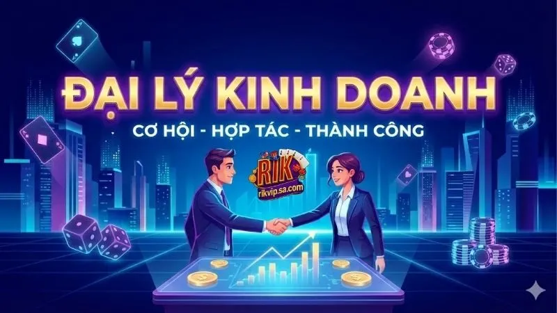 Đại lý Rikvip - Cơ hội khởi nghiệp lợi nhuận cao 1 dai-ly-rikvip